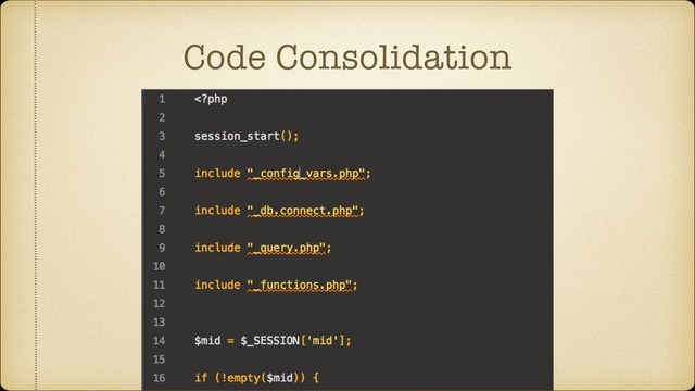 Code Consolidation
