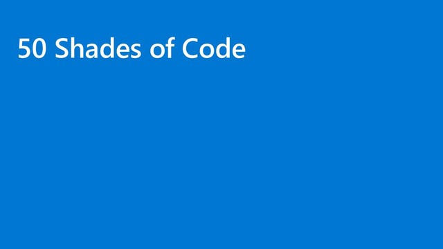 50 Shades of Code
