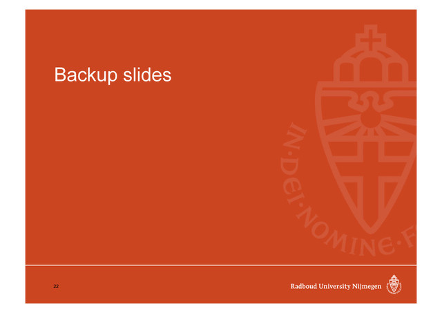 Backup slides
22
