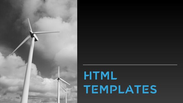 HTML
TEMPLATES
