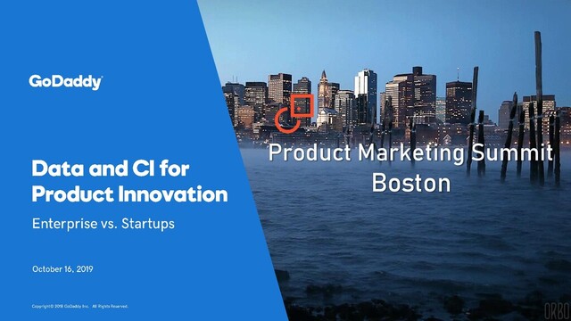 Product Marketing Summit
Boston
