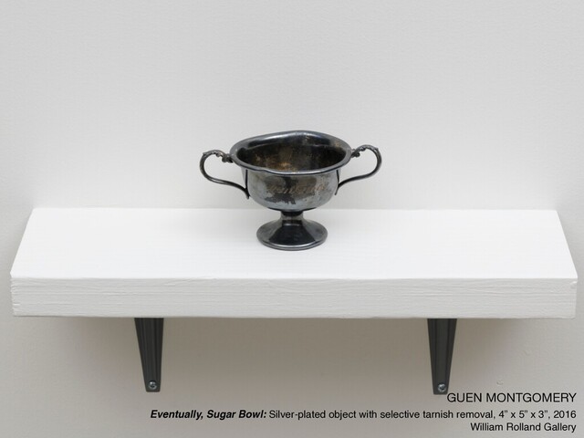 GUEN MONTGOMERY

Eventually, Sugar Bowl: Silver-plated object with selective tarnish removal, 4” x 5” x 3”, 2016
William Rolland Gallery
