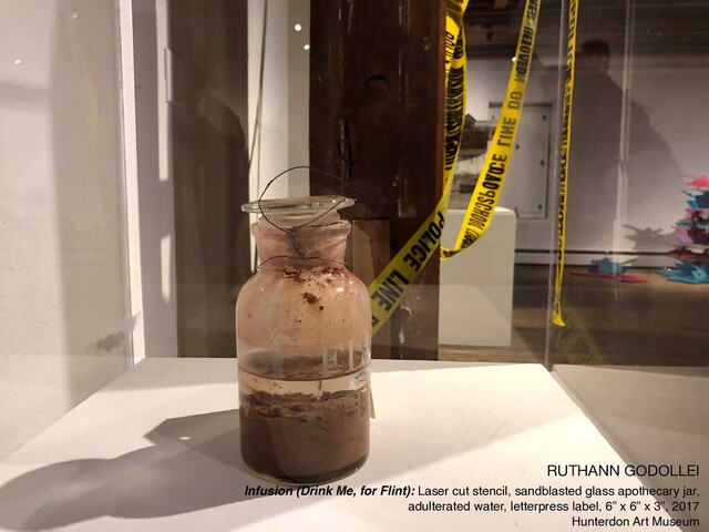 RUTHANN GODOLLEI

Infusion (Drink Me, for Flint): Laser cut stencil, sandblasted glass apothecary jar,
adulterated water, letterpress label, 6” x 6” x 3”, 2017
Hunterdon Art Museum
