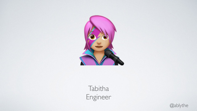 @ablythe
%
Tabitha
Engineer

