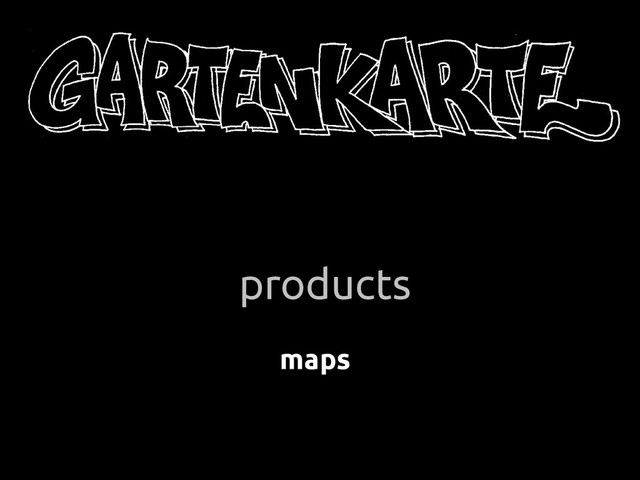 products
maps

