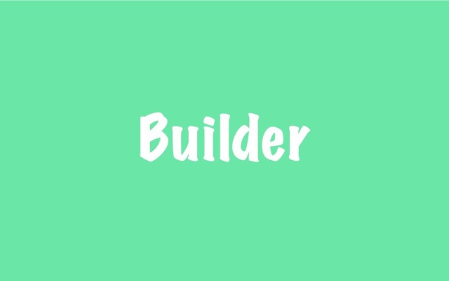 Builder
