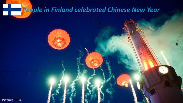 ©2016 AKAMAI | FASTER FORWARDTM
People in Finland celebrated Chinese New Year
Picture: EPA

