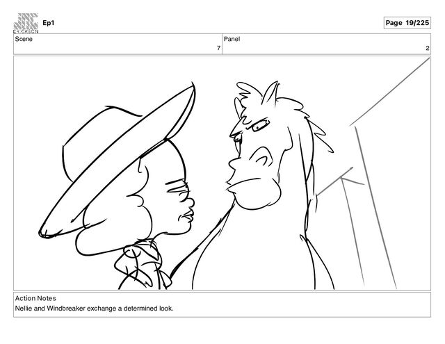 Scene
7
Panel
2
Action Notes
Nellie and Windbreaker exchange a determined look.
Ep1 Page 19/225
