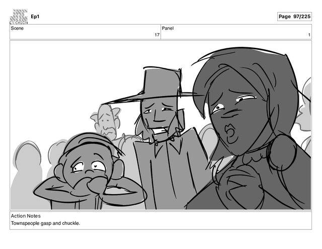 Scene
17
Panel
1
Action Notes
Townspeople gasp and chuckle.
Ep1 Page 97/225
