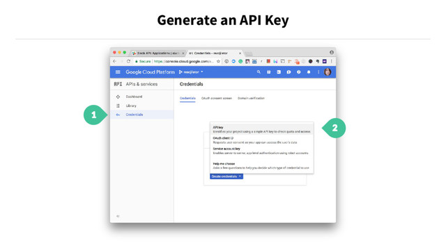 Generate an API Key
1
2
