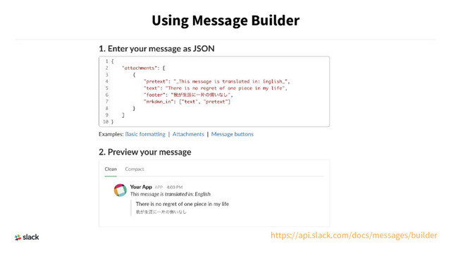 Using Message Builder
https://api.slack.com/docs/messages/builder
