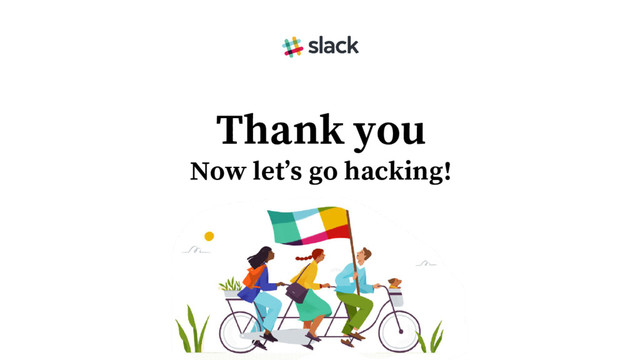 Thank you
Now let’s go hacking!
