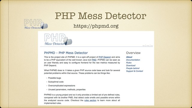 PHP Mess Detector
https://phpmd.org

