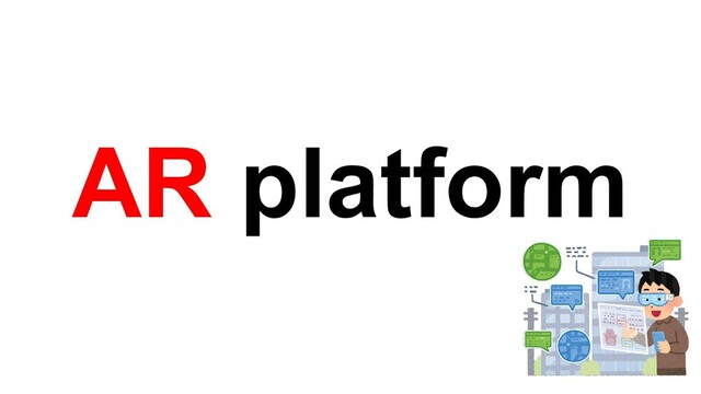 AR platform
