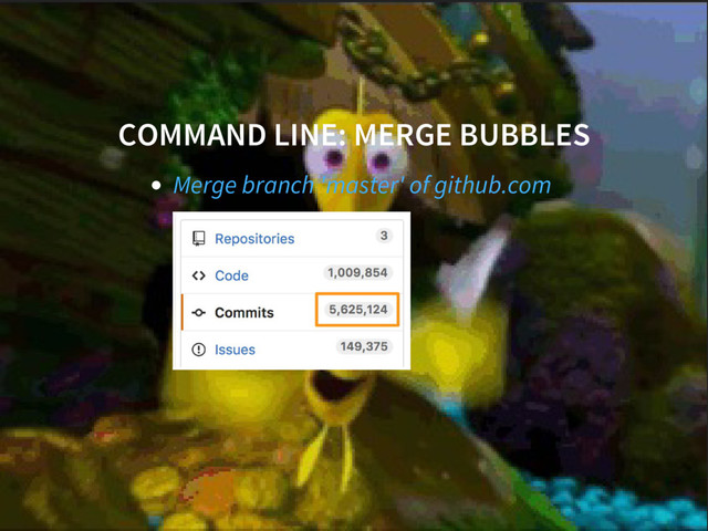 COMMAND LINE: MERGE BUBBLES
Merge branch 'master' of github.com
