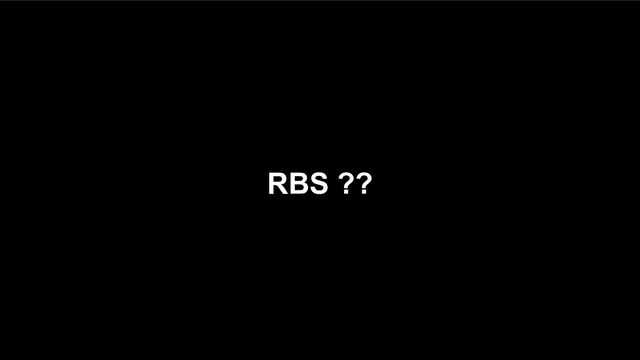 RBS ??
