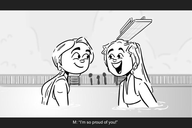 M: “I’m so proud of you!”
