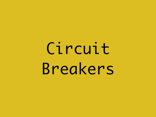 Circuit
Breakers
