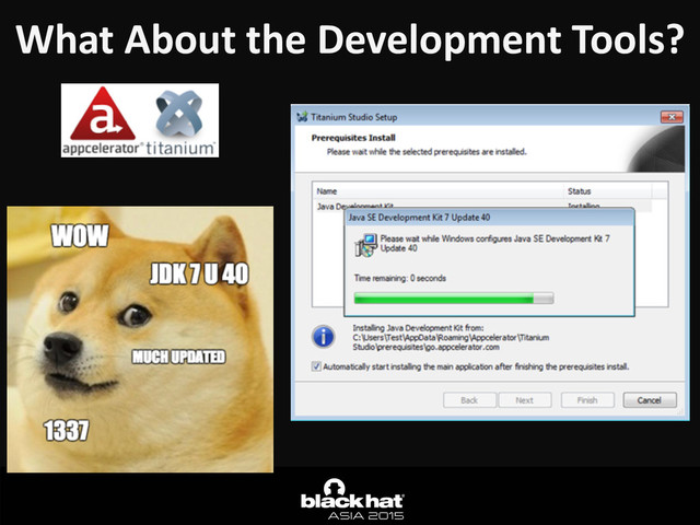 What	  About	  the	  Development	  Tools?	  
