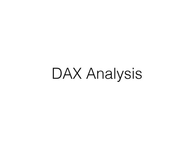 DAX Analysis
