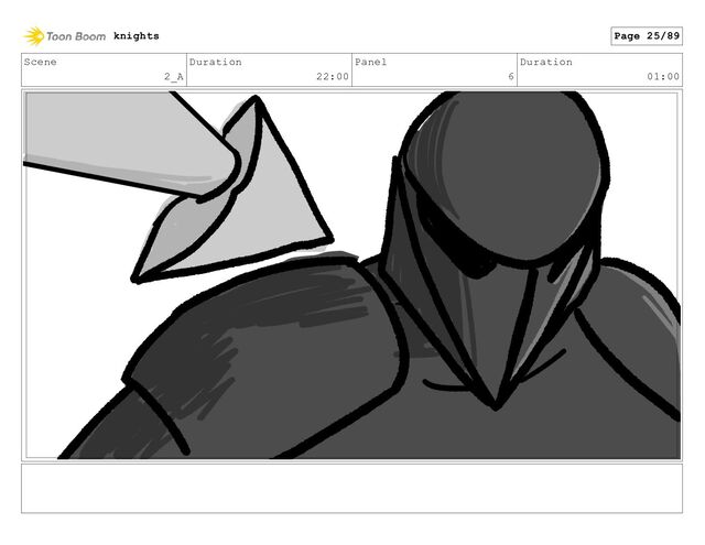 Scene
2_A
Duration
22:00
Panel
6
Duration
01:00
knights Page 25/89

