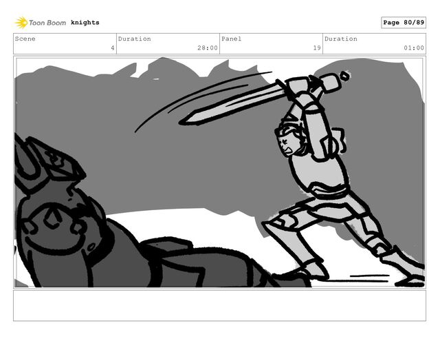 Scene
4
Duration
28:00
Panel
19
Duration
01:00
knights Page 80/89
