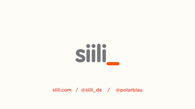 siili.com / @siili_de / @polarblau
