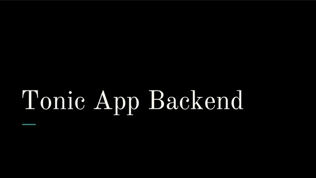 Tonic App Backend
