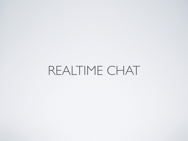 REALTIME CHAT
