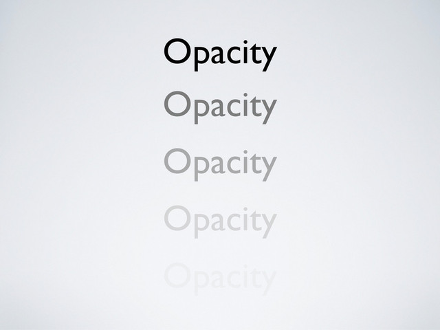Opacity
Opacity
Opacity
Opacity
Opacity
