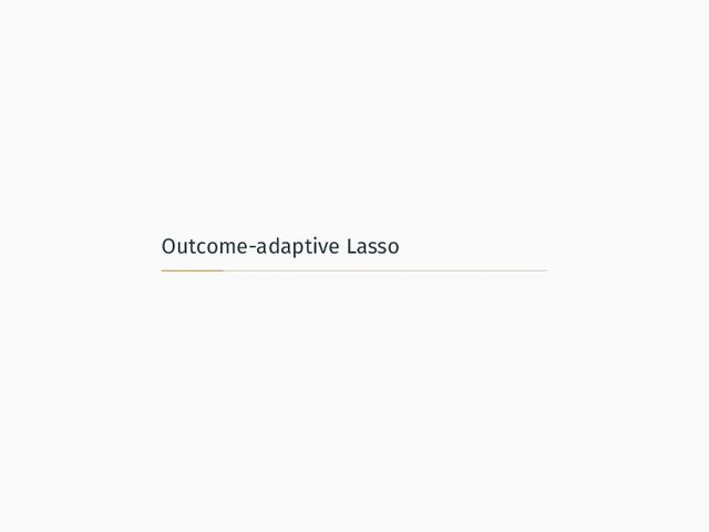 Outcome-adaptive Lasso
