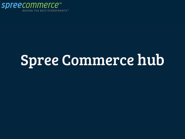 Spree Commerce hub

