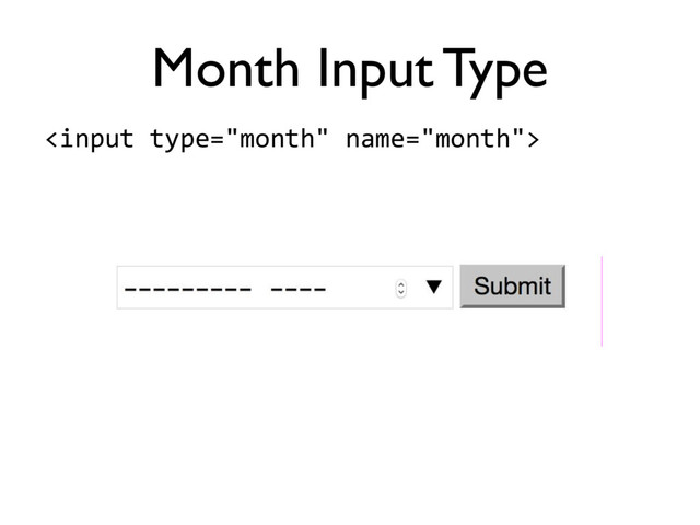 Month Input Type

