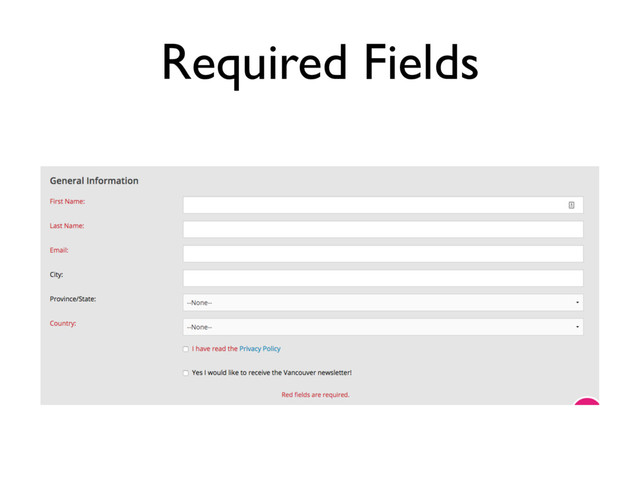 Required Fields
