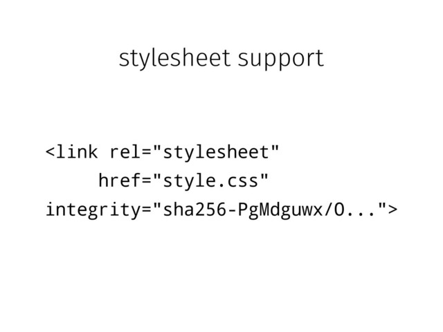 
stylesheet support
