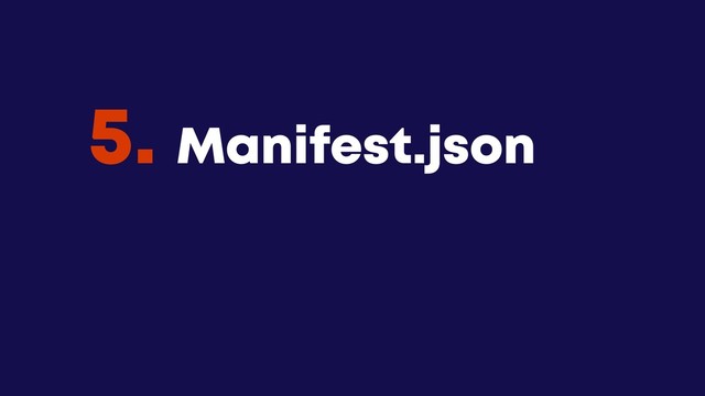 @JGFERREIRO
@JGFERREIRO
Manifest.json
5.

