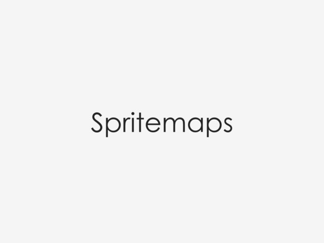 Spritemaps
