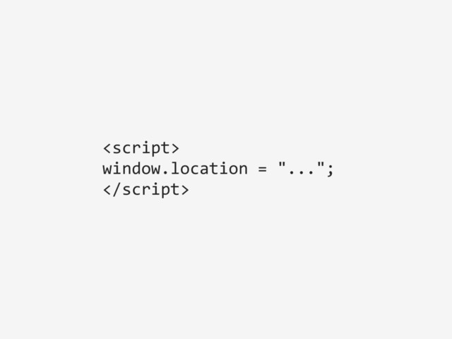 
window.location = "...";

