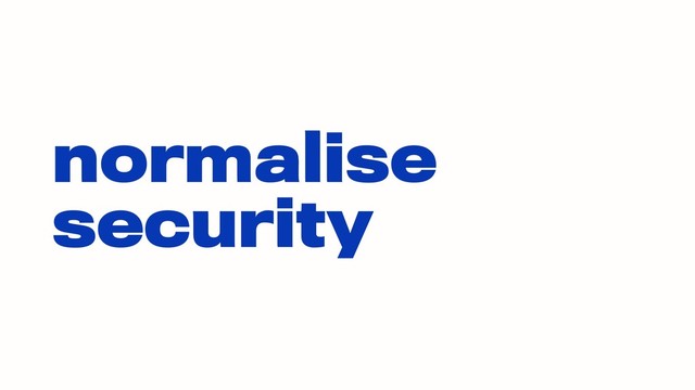 normalise
security
