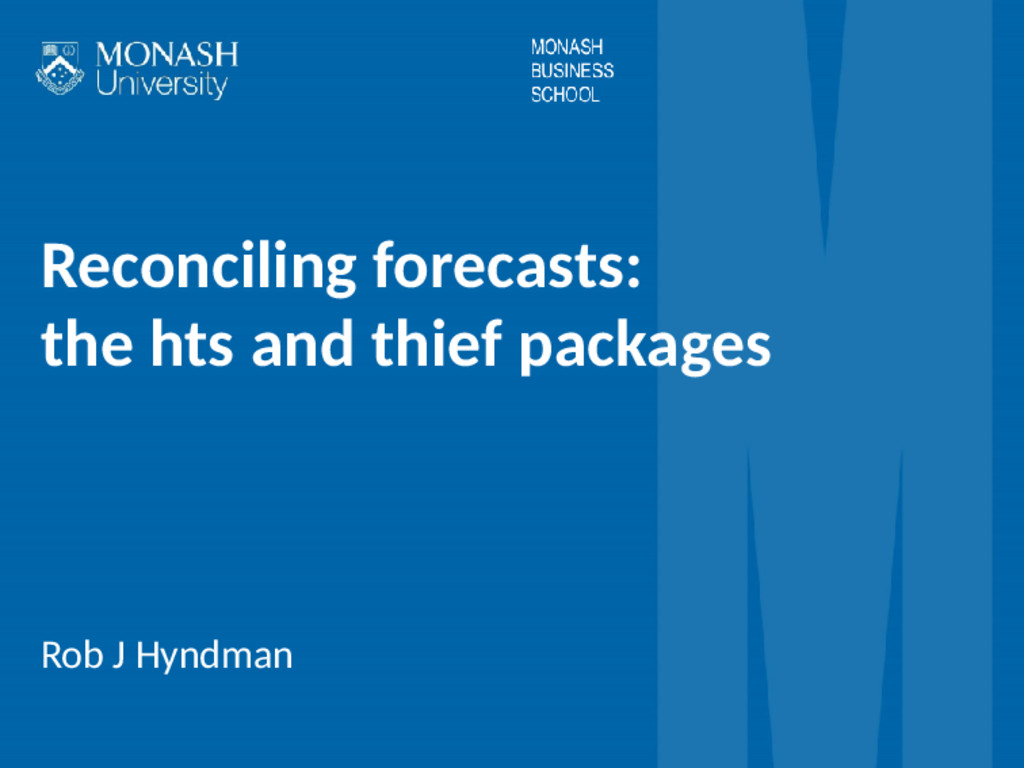 Reconciling Forecasts The Hts And Thief Packages Speaker Deck