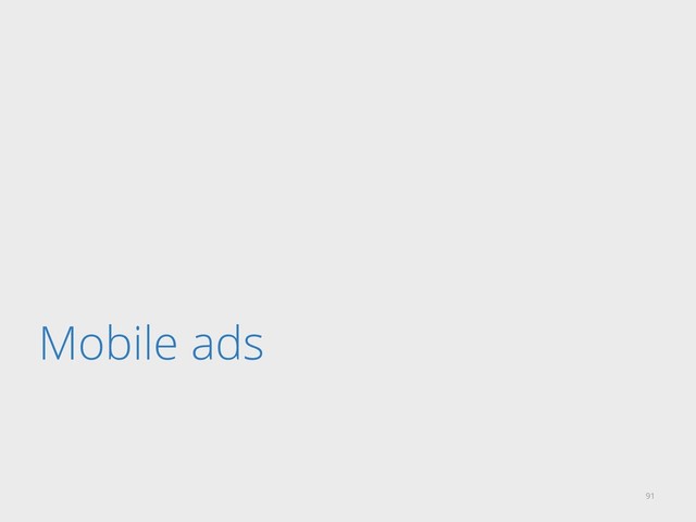 Mobile ads
91
