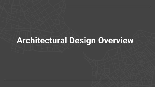 Architectural Design Overview
