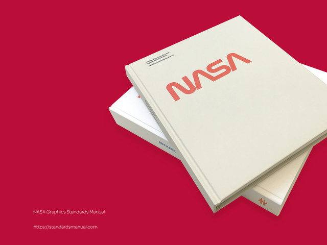 https://standardsmanual.com
NASA Graphics Standards Manual
