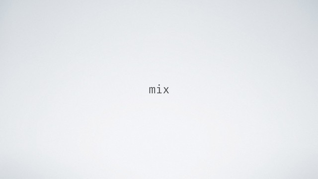 mix
