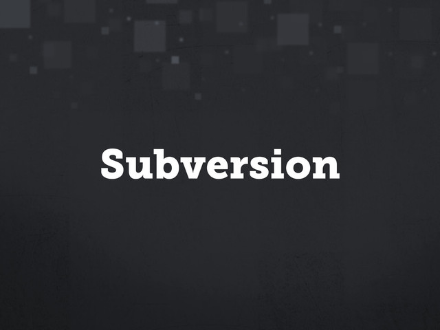 Subversion
