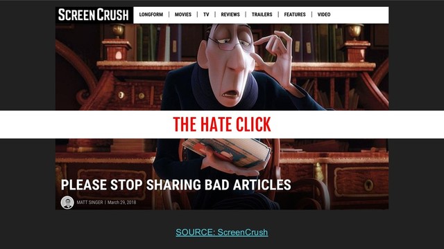 THE HATE CLICK
SOURCE: ScreenCrush

