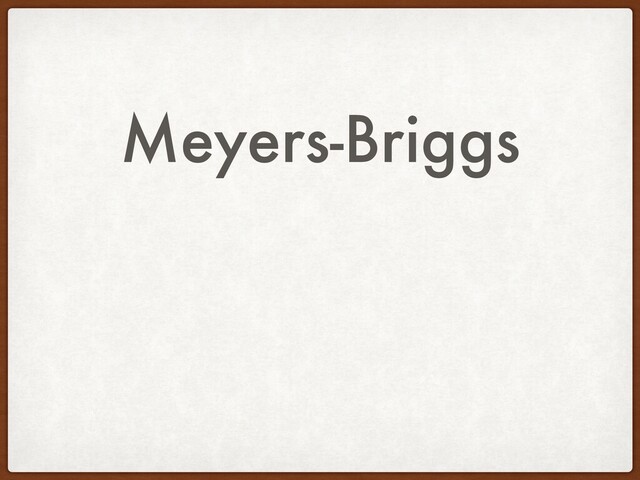Meyers-Briggs
