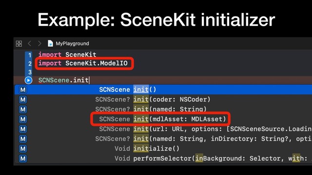 Example: SceneKit initializer
