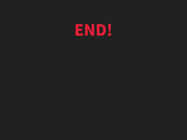 END!
