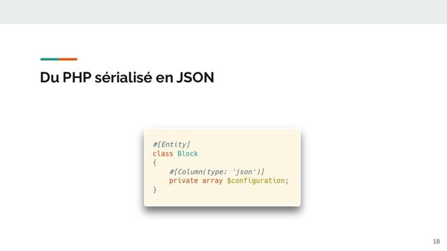 Du PHP sérialisé en JSON
18

